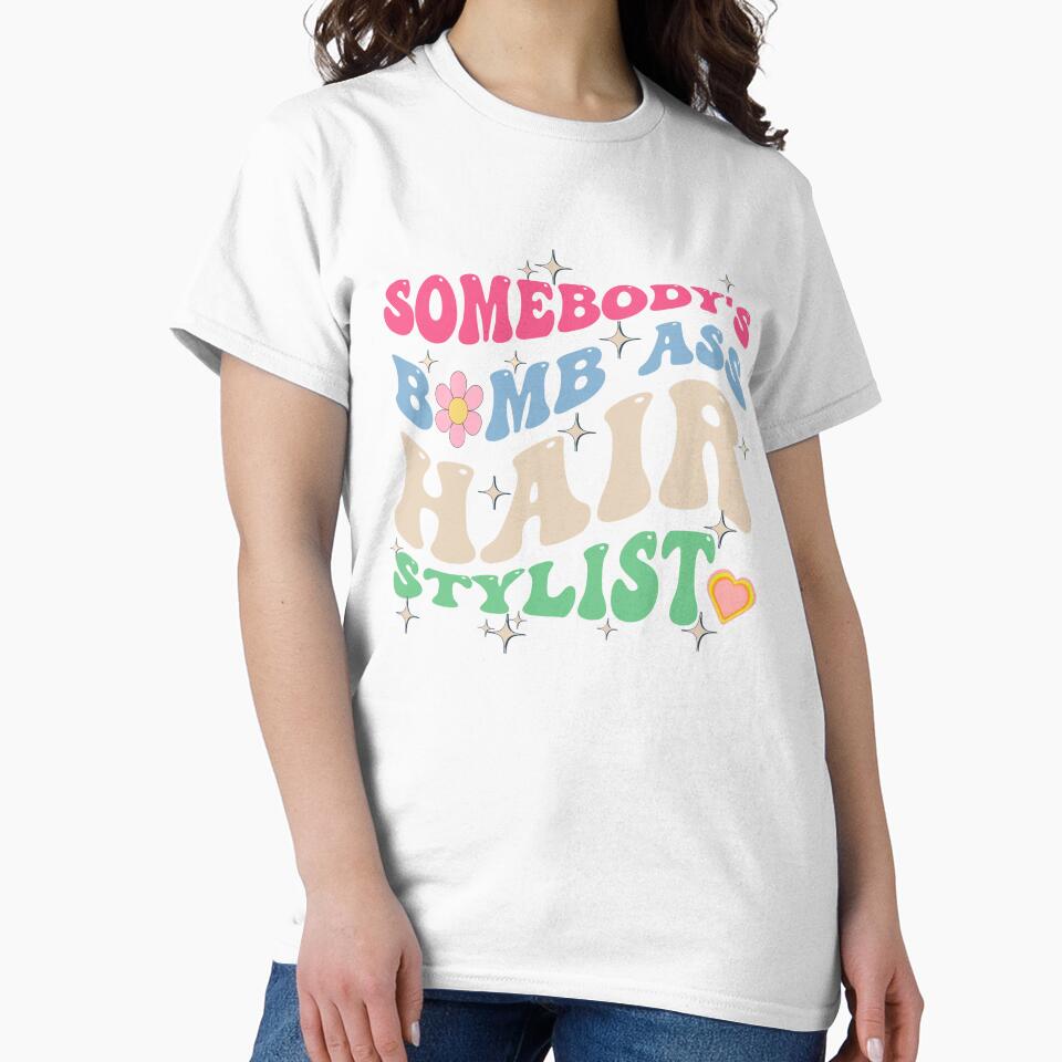 Somebody's Bombass Hair Stylist Pink Retro Hairdresser Shirt by sasigifts