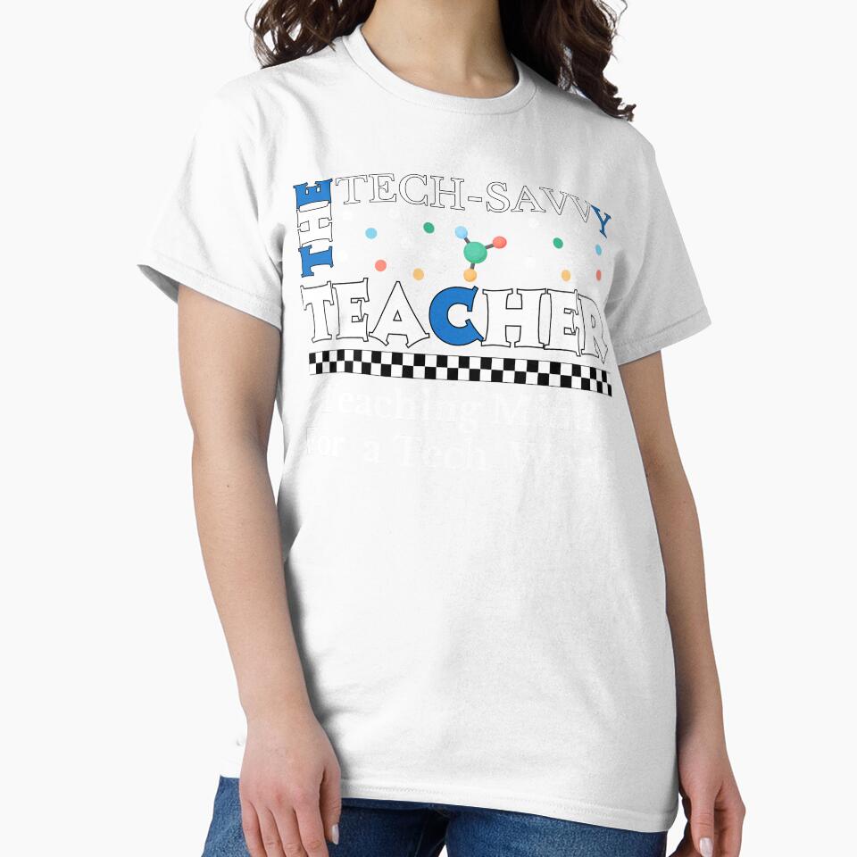 The Tech Savvy Teacher,  Teaching Minds For Tech World Design by Raise2Shine