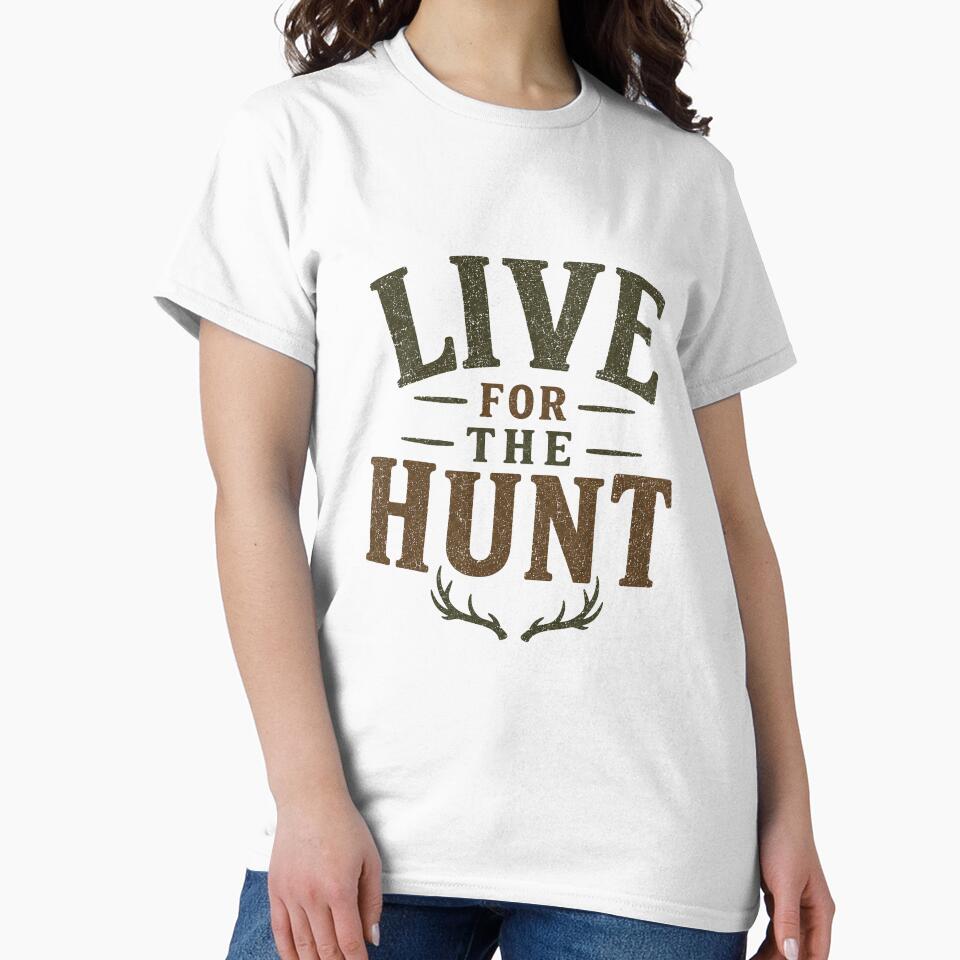Live for the hunt by Moon Hollow Outfitters
