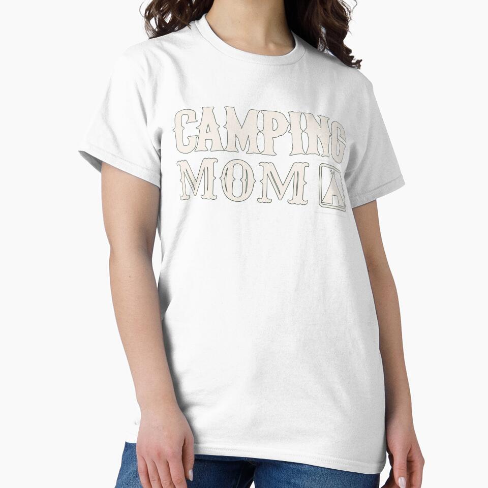Cool Camping Mom Fun Camping Design by TrulyEpoque