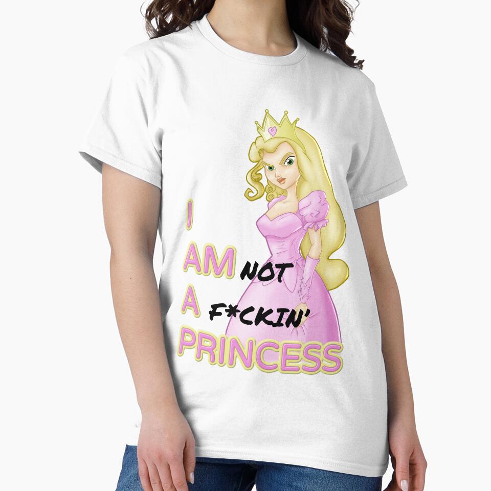 I'm not a princess - Princess parody design by KyxcsWorkshop