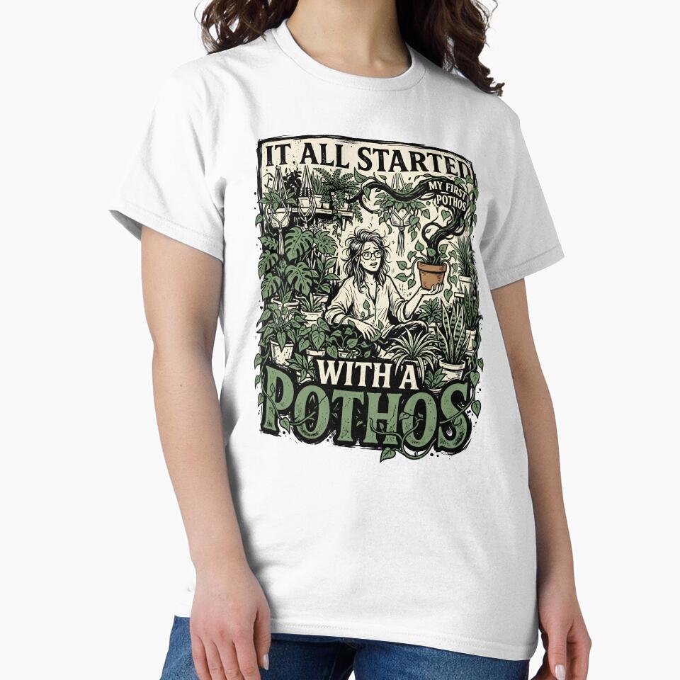 It All Started With A Pothos Houseplant Addiction Funny Plant Lover Quote by get55shirt