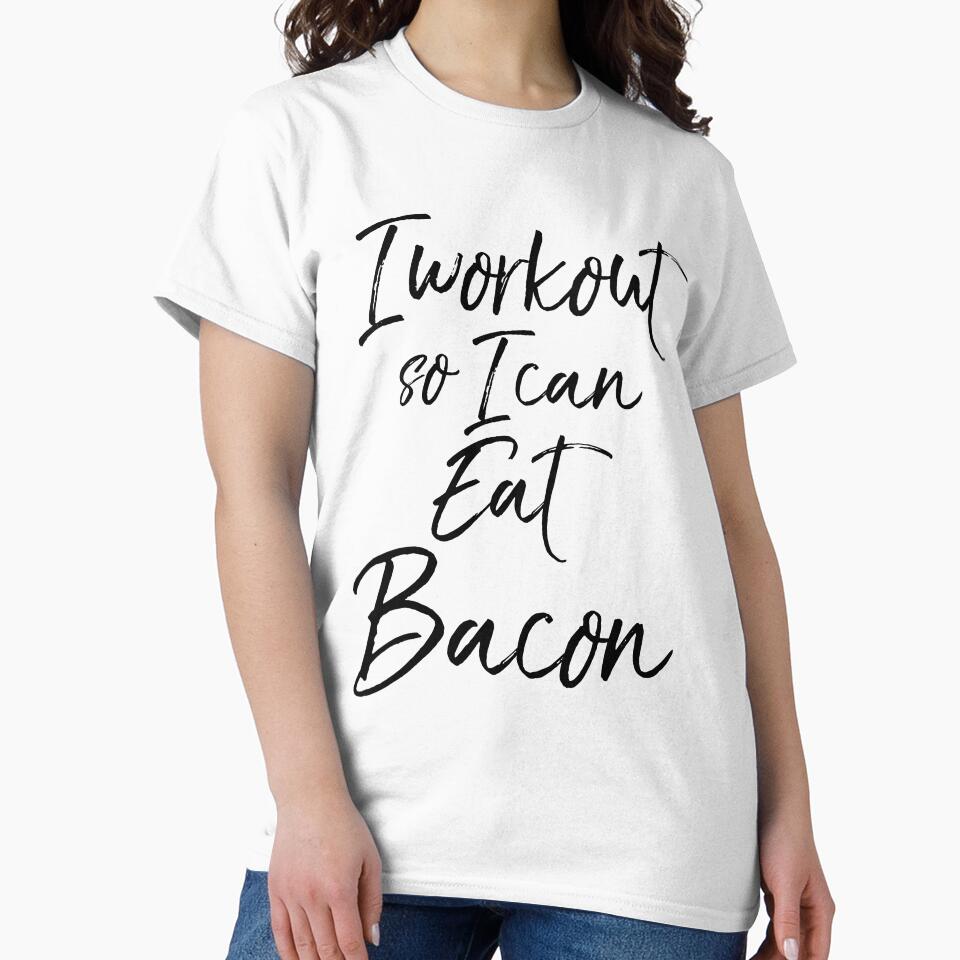 I Workout So I Can Eat Bacon Funny Workout Quote by TNDesignStudio