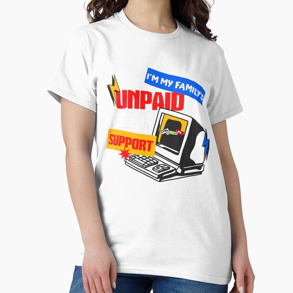 Funny I'm My Family's Unpaid Tech Support Computer Engineer by herbwaters