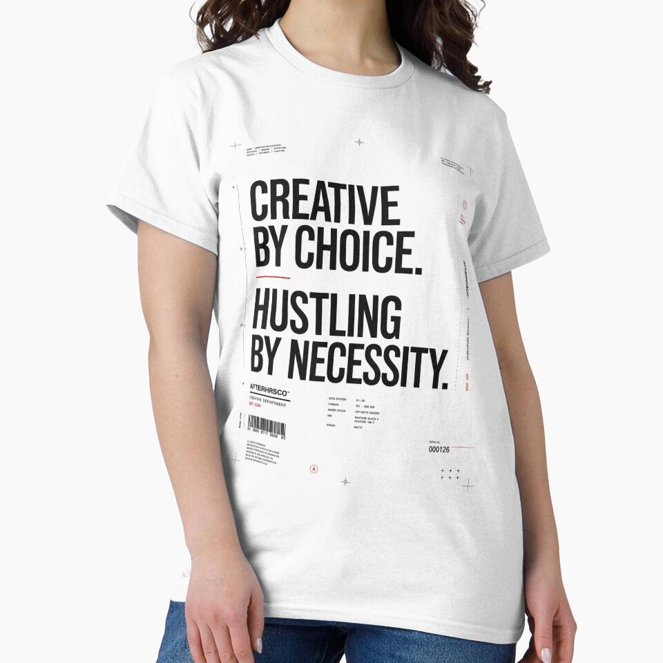 Creative by Choice - AfterHrsCo - Late Night Creator Streetwear Design by AfterHrsCo