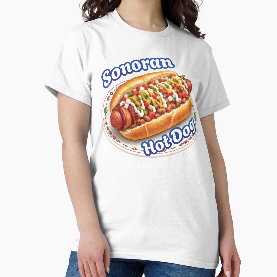 Sonoran Hot Dog Food Humor - Arizona Street Food Sonoran State of Mind by merchxwear