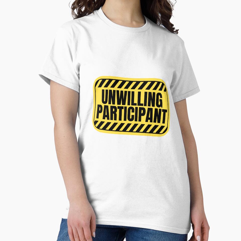 Unwilling Participant Sarcastic by Dondonmart