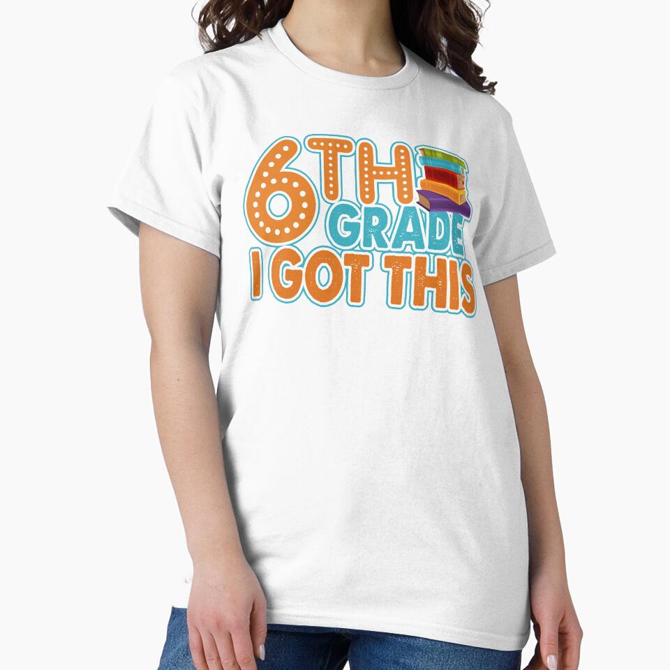 Teacher - 6th Grade Teacher I Got This by UnknownArtistt