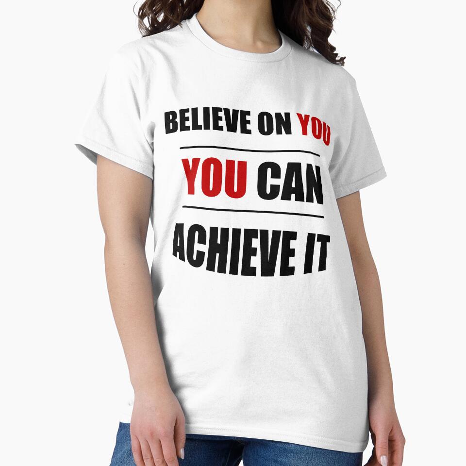 Believe on you you can achieve it by Desibeau