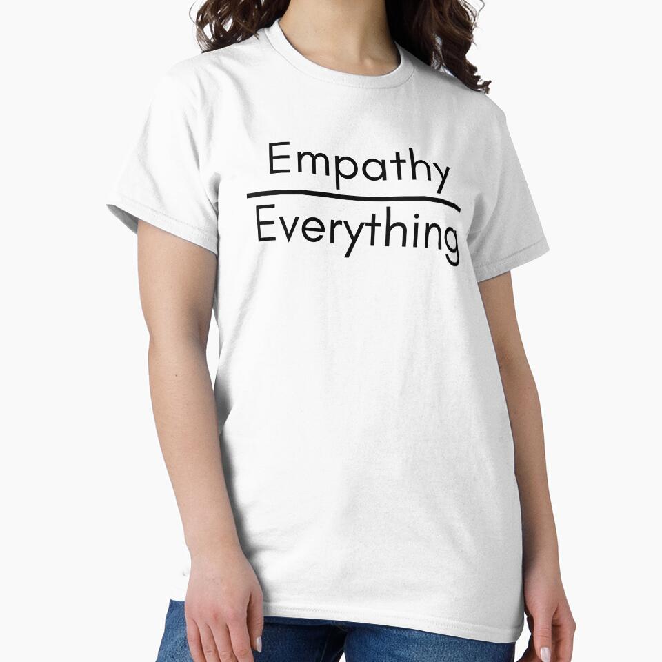 Empathy Over Everything, Mindset, Compassion, Kindness, Love is Love, Positive, Self Care, Wellness, Love, Simple,Clean Design by Mgibsonphoto