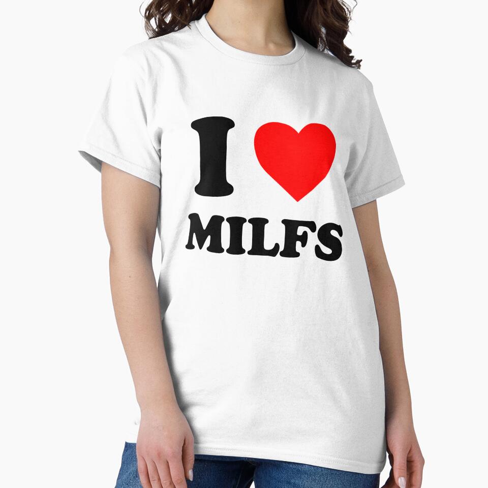 I love MILFS by groovygyal