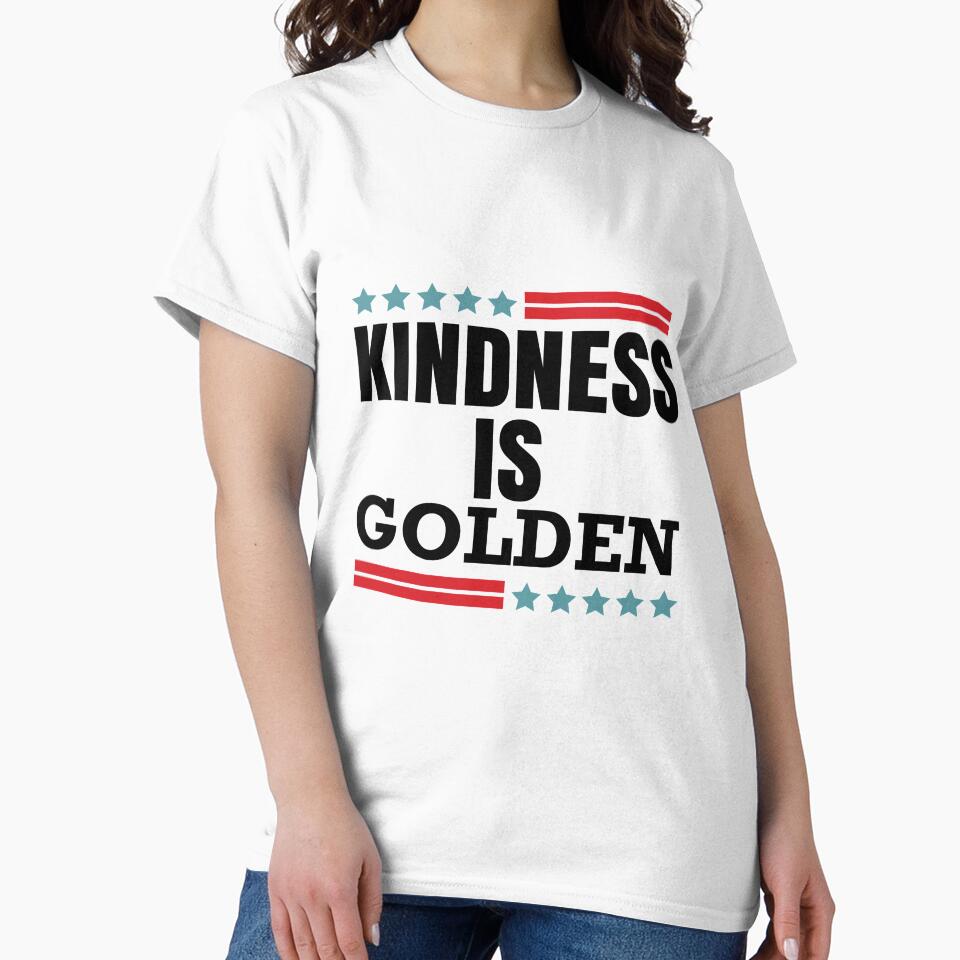 Kindness is Golden by teesBYAlioui