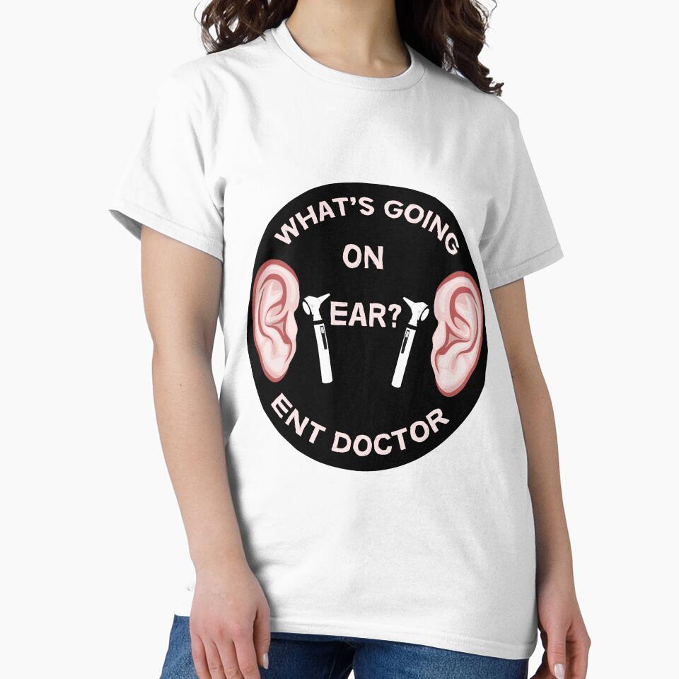 ENT Doctor - Otolaryngologist Gifts - ENT DR Shirt - Ear Nose And Throat - Best Doctor - Ear Doctor by planetmarsstore