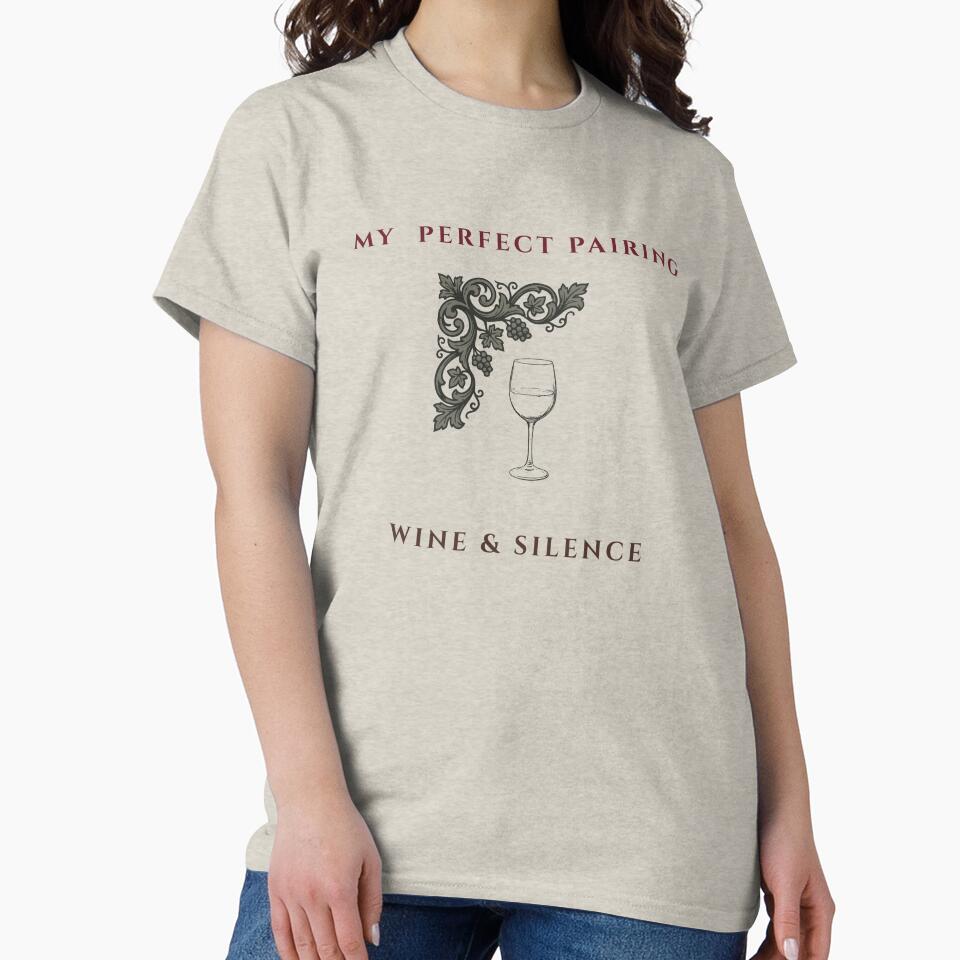 My perfect Pairing Wine & Silence Vintage Wine Lover Design by WonderMugStudio