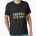 Funny Quote Crypto is for virgins Crypto Meme by upstyle