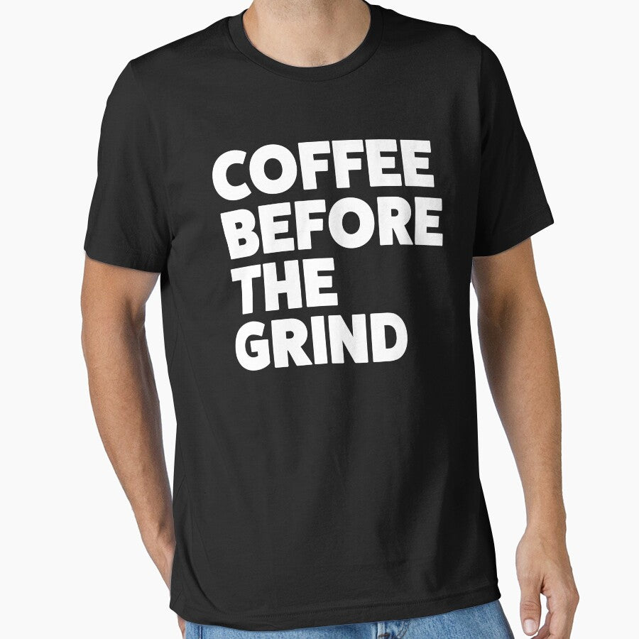 Coffee before the Grind by Statement-Teez