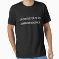 Proud Sister of My Dumbass Brother – Funny Sibling T-Shirt” by CreationbyNiki