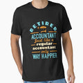 Retired Accountant Just Like A Regular Accountant Only Way Happier by jaygo