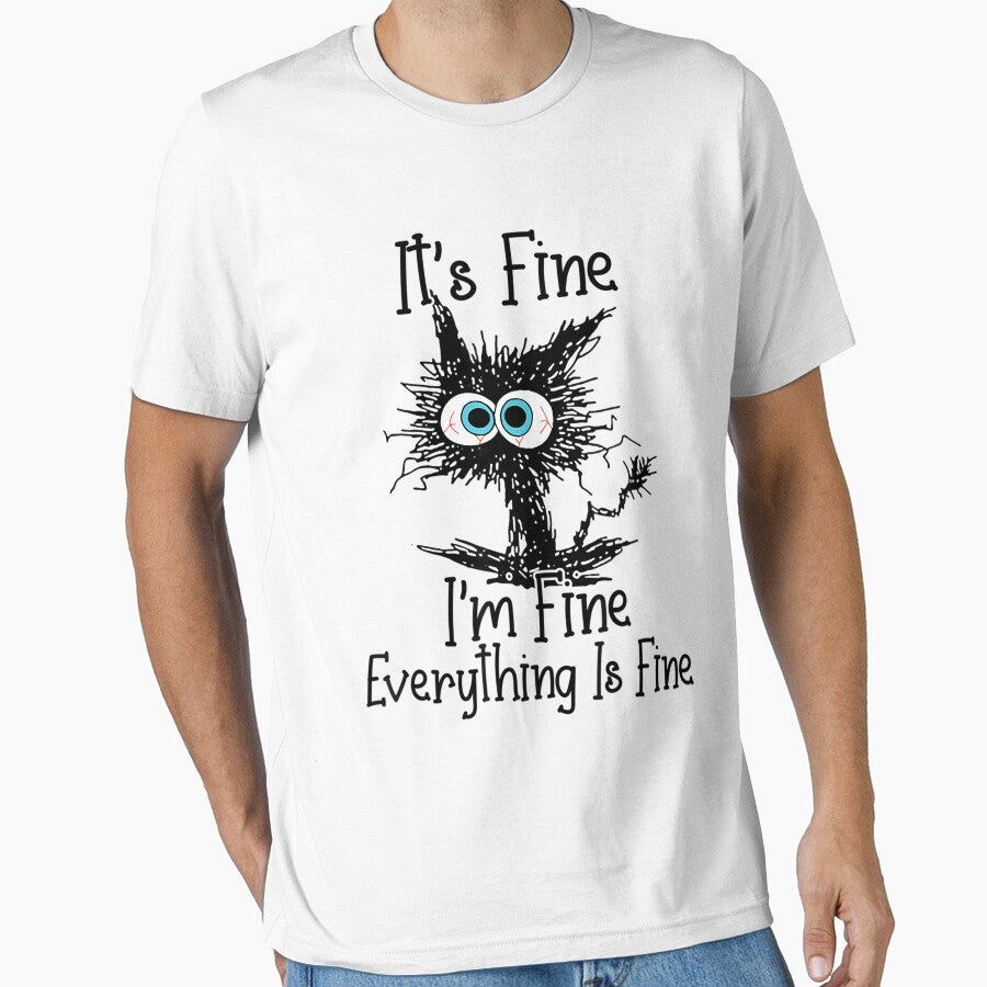 It'S Fine I'M Fine Everything Is Fine Funny Cat by Heathercle