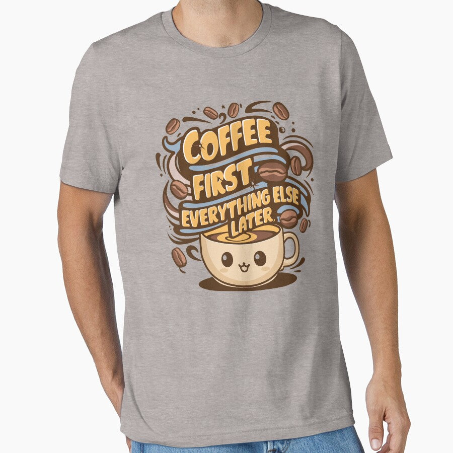 Coffee First, Everything Else Later - Funny Coffee Lover Quote by Md. Nayeem Islam
