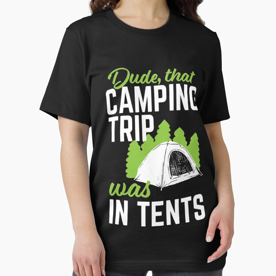 Dude,that camping trip was in tents by DR-STORE