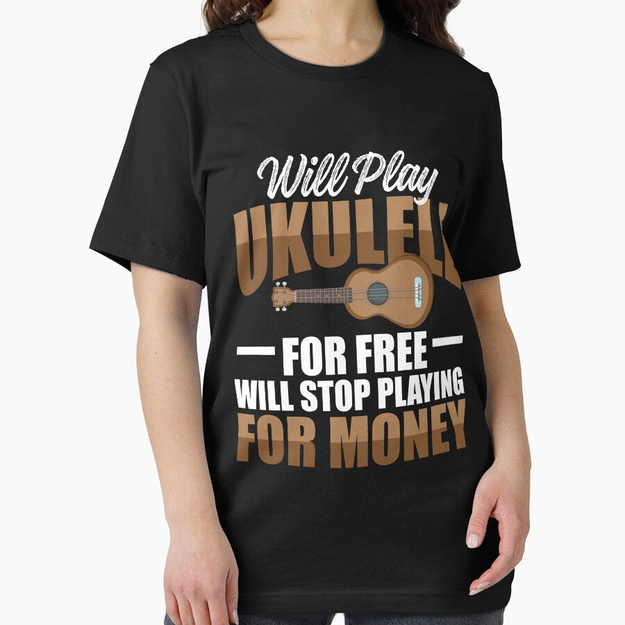 Will Play Ukulele For Free - Will Stop Playing For Money by SuperStuffStore