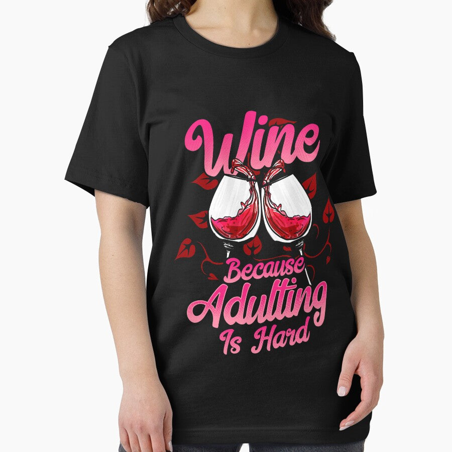 Wine Because Adulting Is Hard by frittata