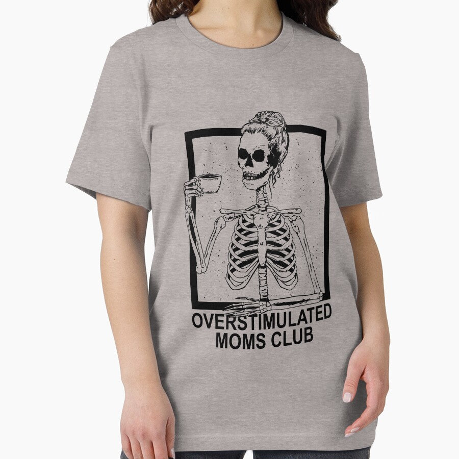 Overstimulated Moms Club Woman Skeleton Drinking Coffee Gear by DynamicDesign