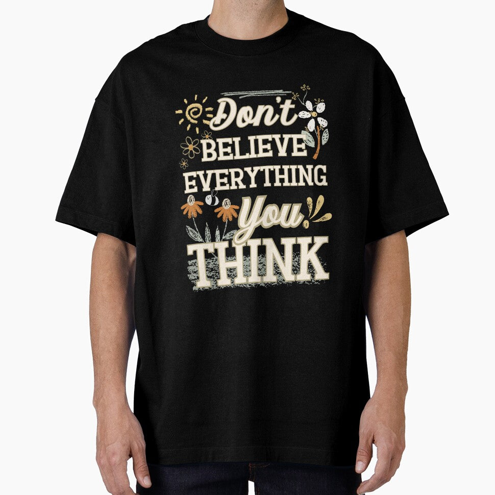 Don’t believe everything you think by Dustie Nation