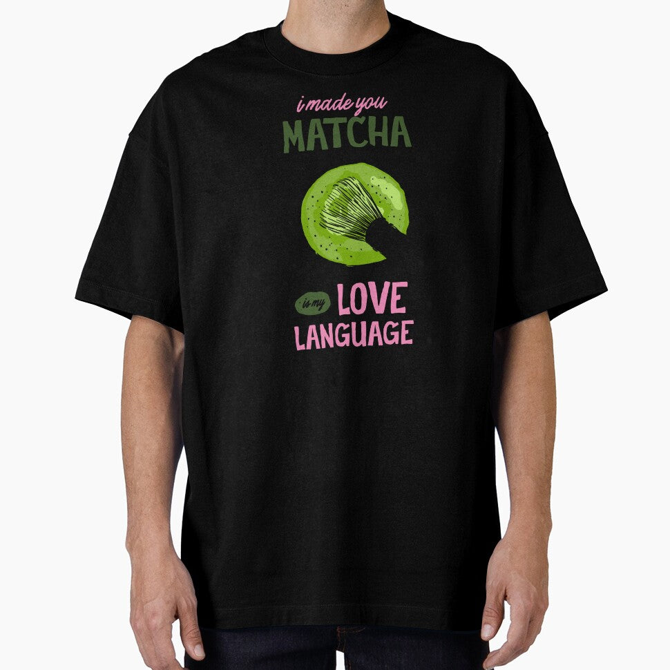 I Made You Matcha Is My Love Language Green Aesthetic by krystalRomanart