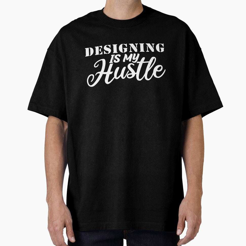 designing Is My Hustle - Funny designing Quote Gift Idea For Men and Womens by Mmmm3344