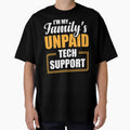 I'm My Familys Unpaid Tech Support Humor by herbwaters