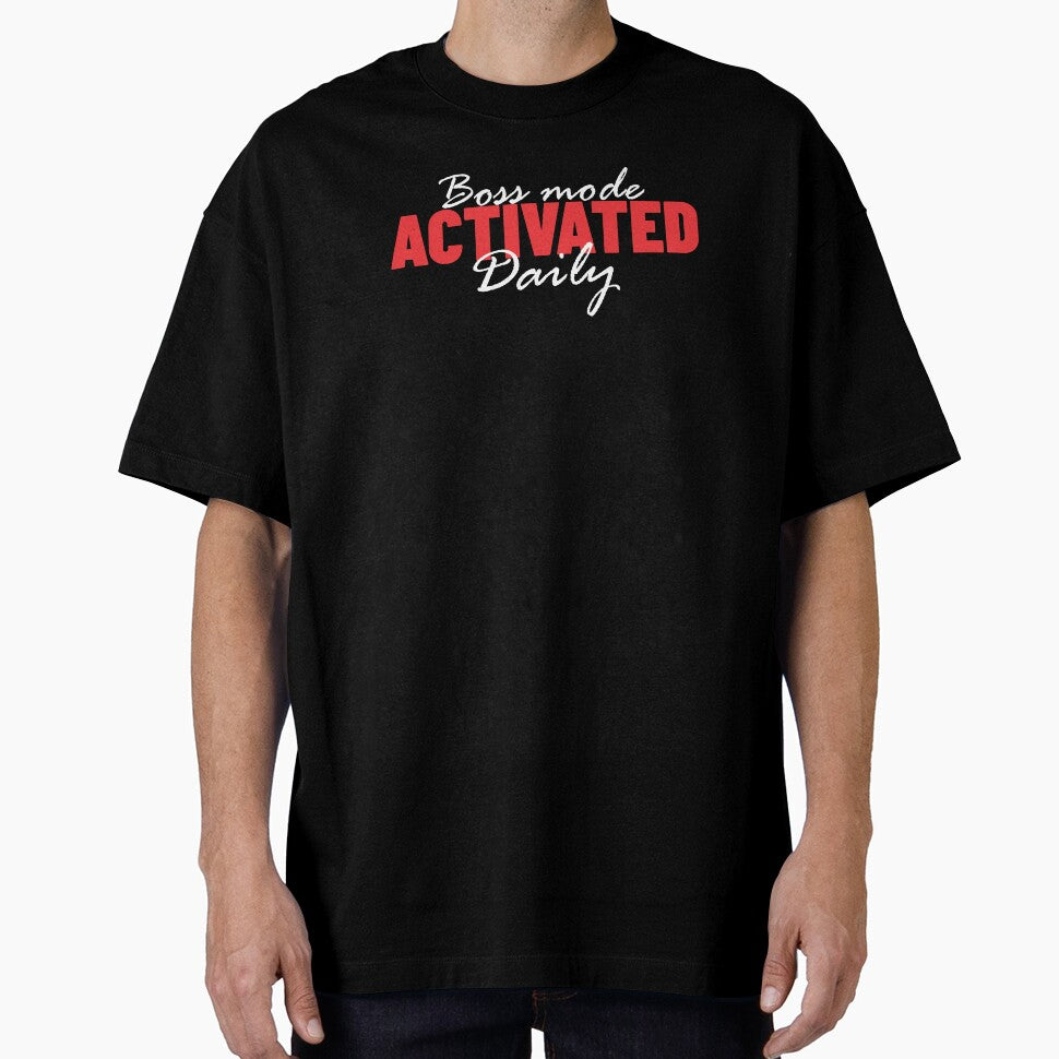 Boss Mode Activated – Daily Hustle Statement Tee by Nigflute