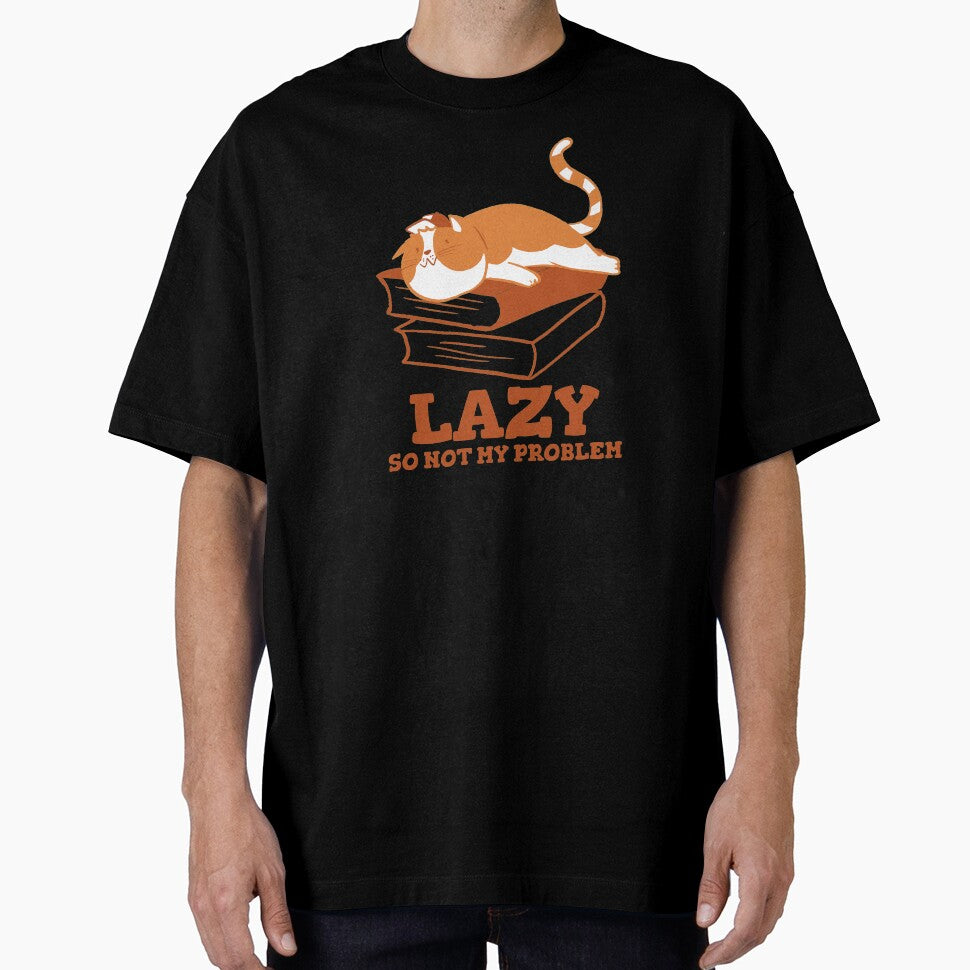 Lazy so not my problem cat by Dvzshirts