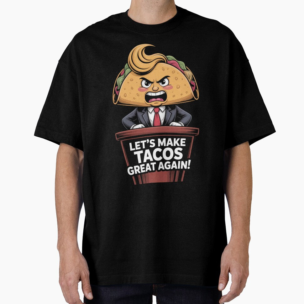 Let’s Make Tacos Great Again – Funny Foodie Parody Design by GiftedExplorer