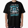 I'm My Family's Unpaid Tech-Support Funny Computer Engineer by herbwaters