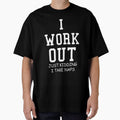 I Work Out Just Kidding I Take Naps by AlphaDist2