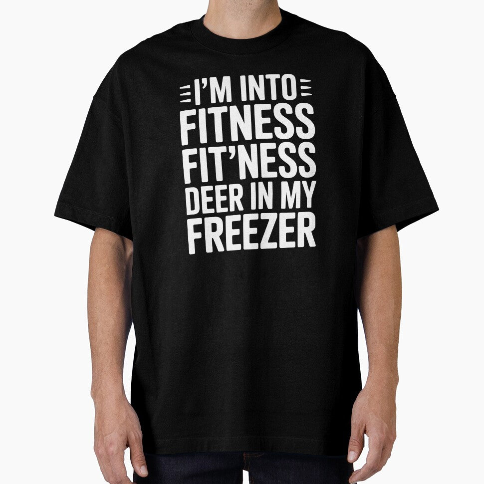 Fitness Deer in My Freezer – I'm Into Fitness Funny Hunting Design for Deer Hunters by Redgiant87x