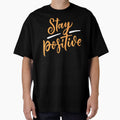 Stay possitive by AEGMEDIA
