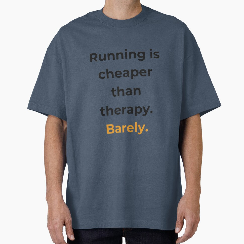 Running Is Cheaper Than Therapy Barely - Funny Running Shirt by Miles & Mayhem