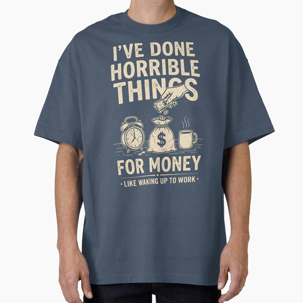 I've Done Horrible Things for Money by MPlab