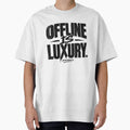 Offline Is Luxury - AfterHrsCo Boom Bap Inspired Streetwear Graphic Offline is Luxury by AfterHrsCo