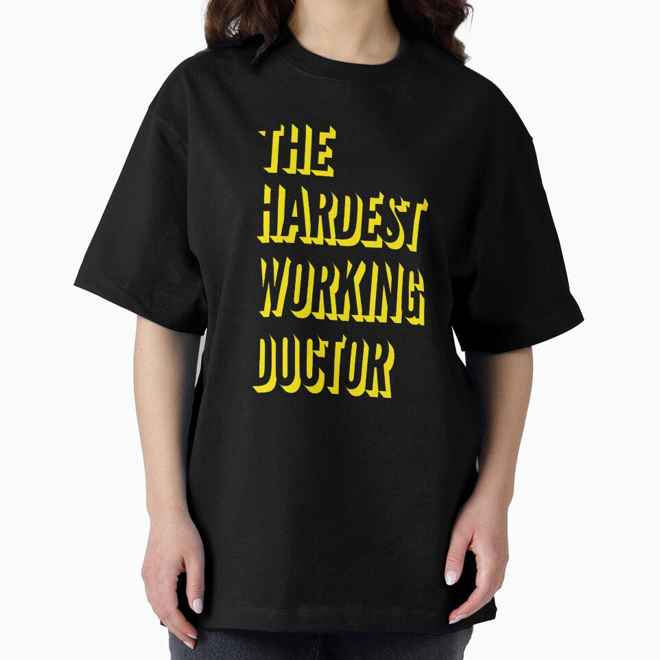 The Hardest Working Doctor Quote For The Best Doctor At Work by SVPOD
