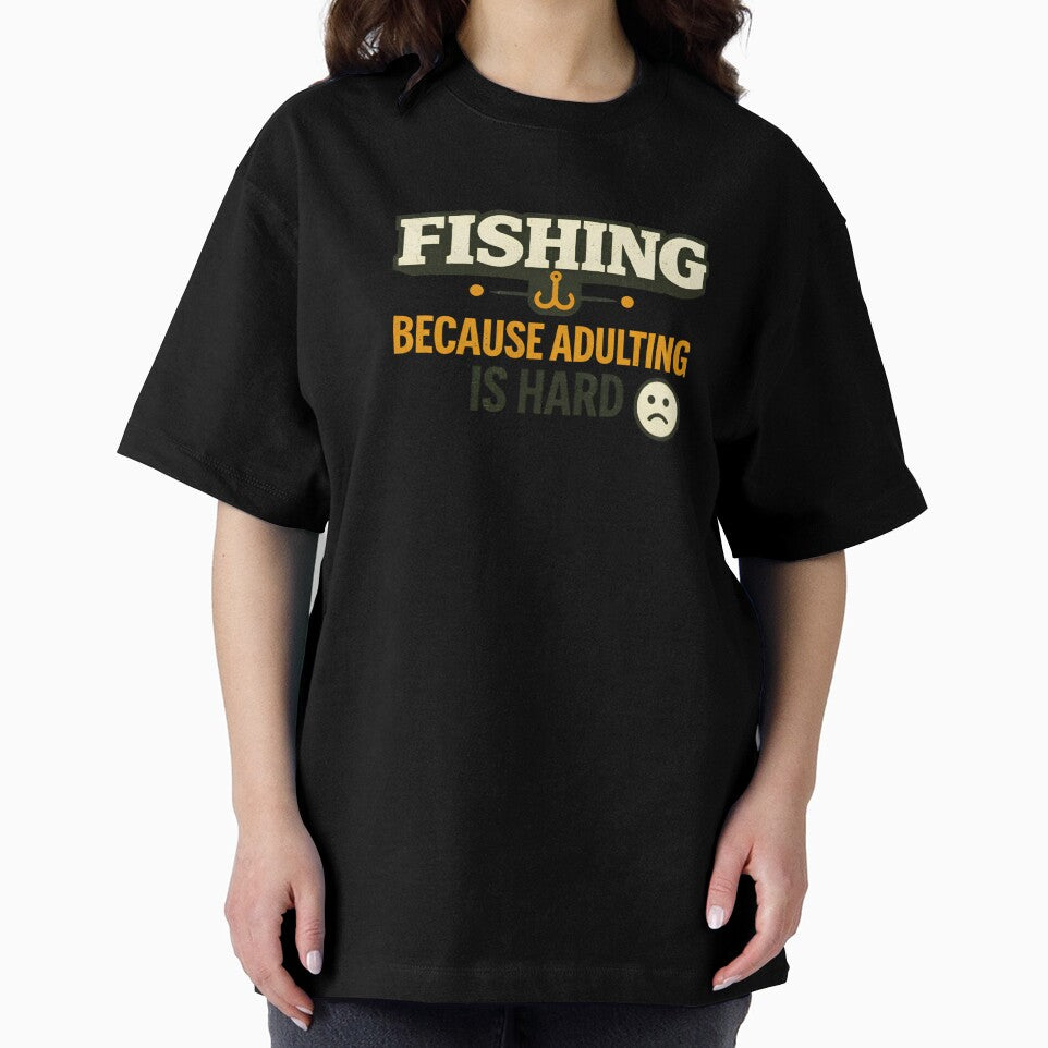 Fishing Because Adulting Is Hard – Funny Fishing Humor Design by SVALANART
