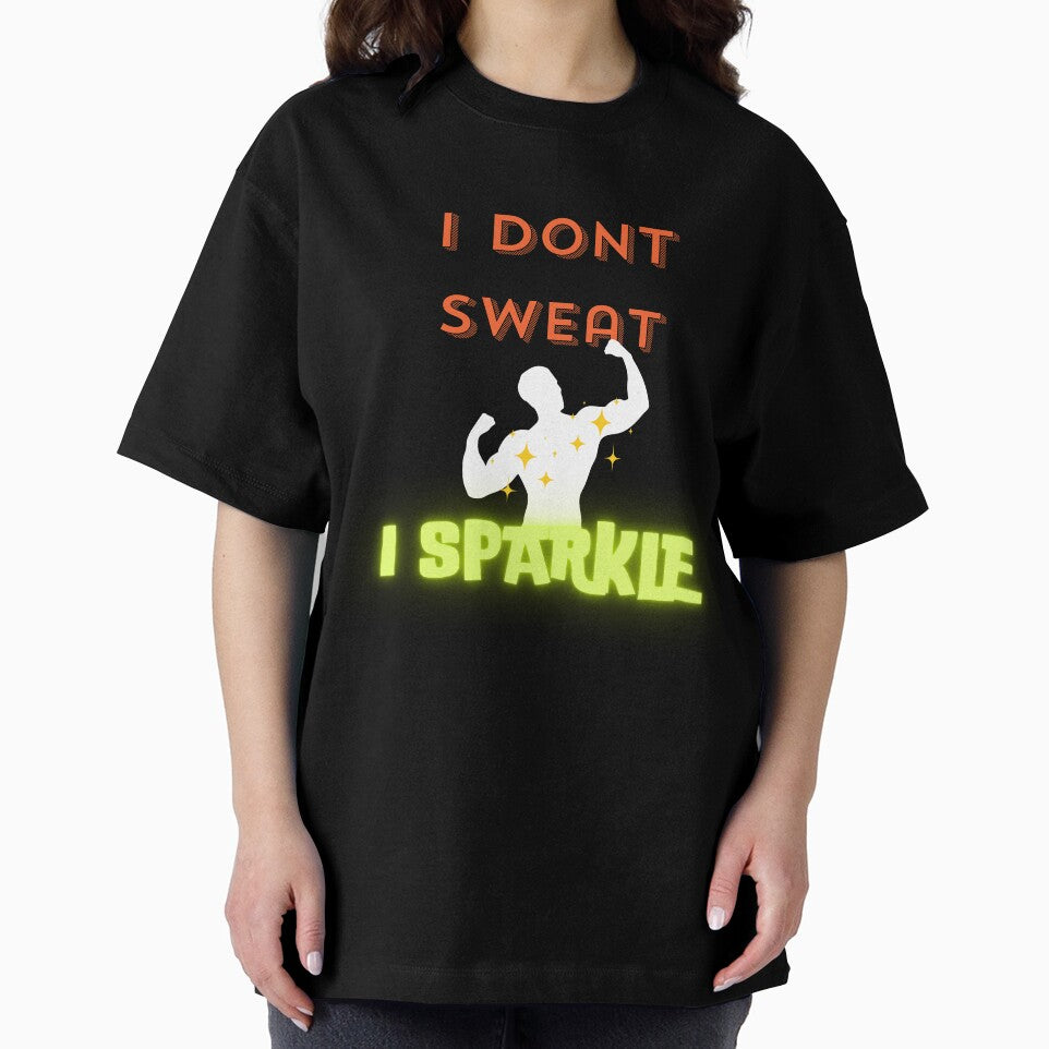 I don't sweat I sparkle by geoji