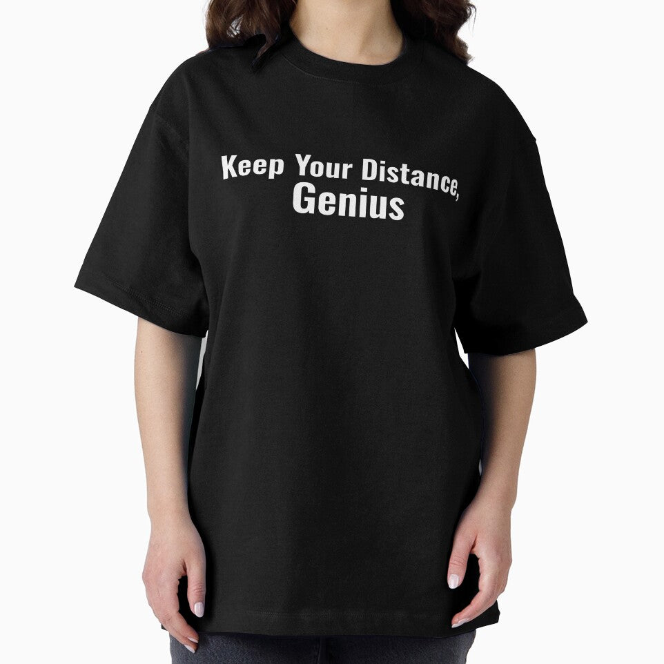 Keep Your distance Genius Away by NotToday-studio