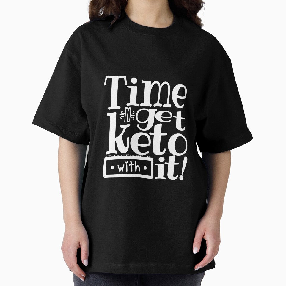 Time To Get Keto With it by juvee