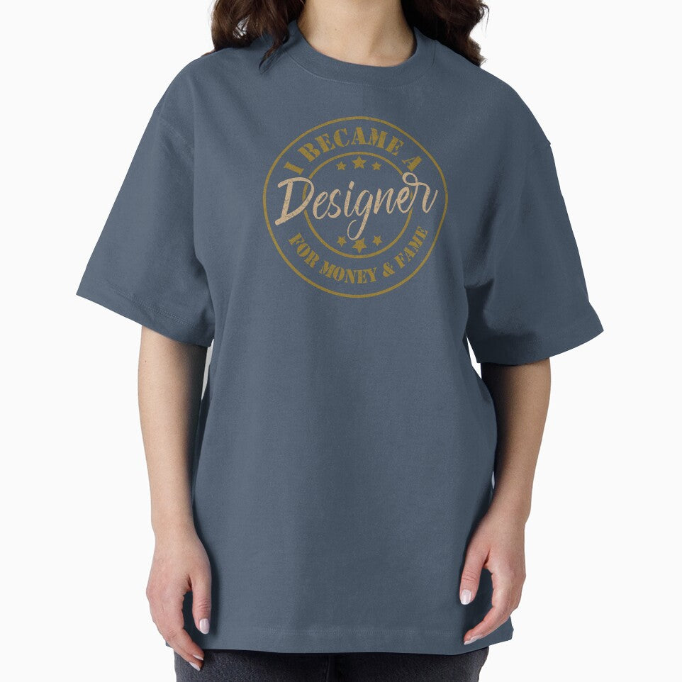 I Became A Designer For Money And Fame - Funny Designer Quote Gift Idea For Men and Womens by Mmmm3344