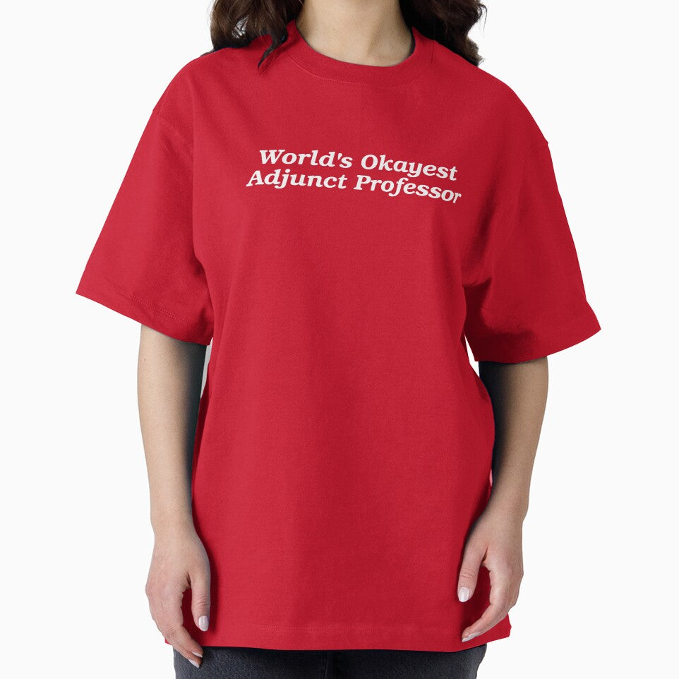 World's Okayest Adjunct Professor by jerkjerkson