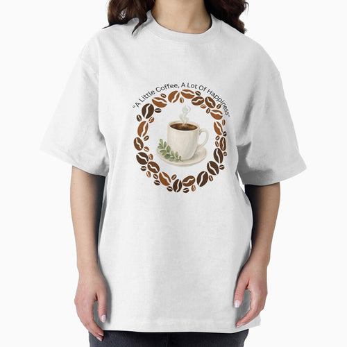 A Little Coffee, A Lot Of Happiness - Cute Coffee Lover Quote Design by Krish685